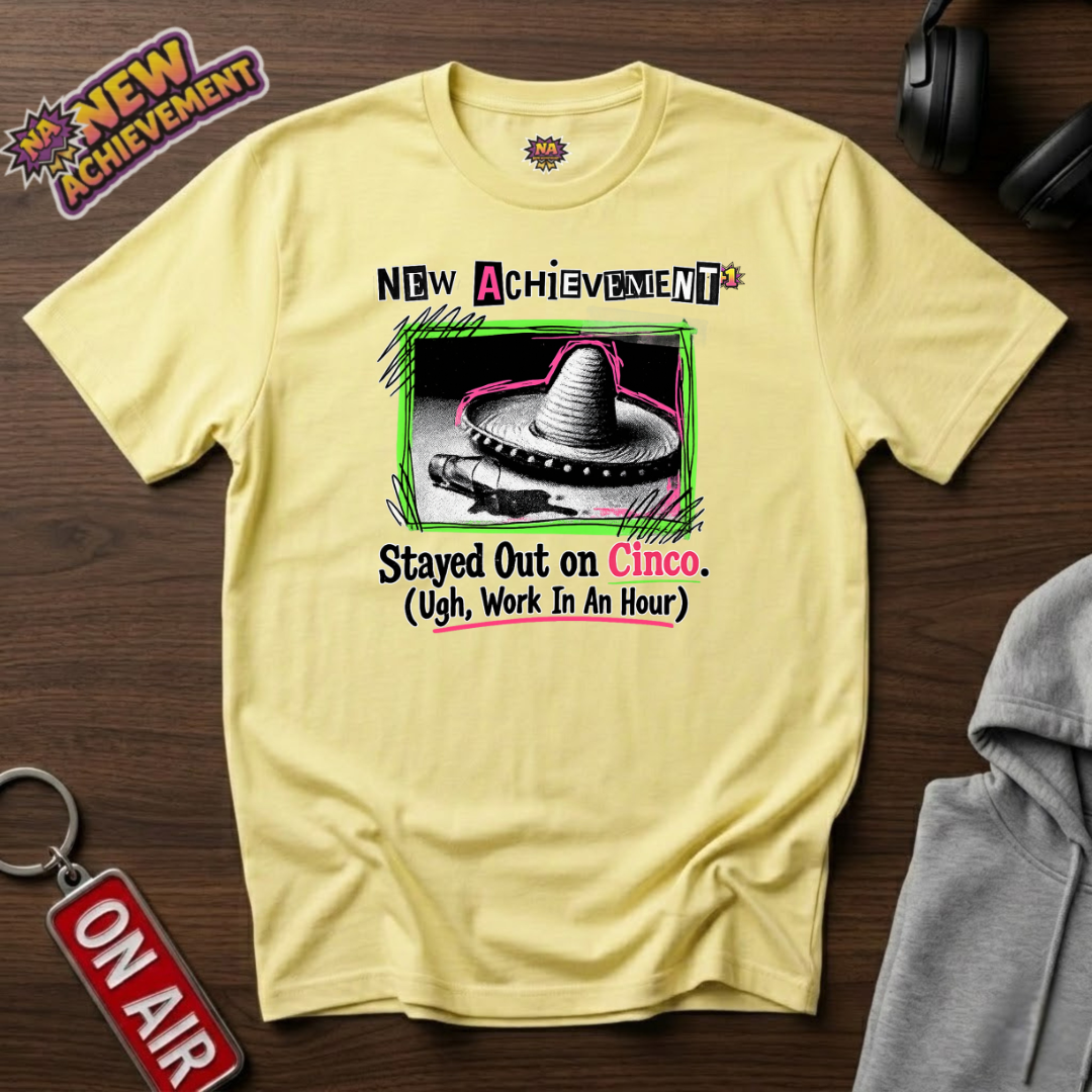 Stayed Out on Cinco T‑Shirt
