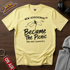 Became The Picnic T-Shirt
