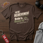 Didn't Rush It T-Shirt