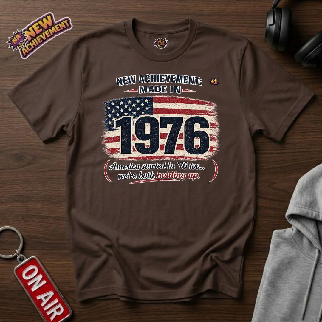 Made in 1976 America T-Shirt
