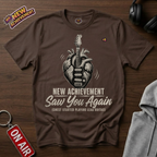 Saw You Again T-Shirt
