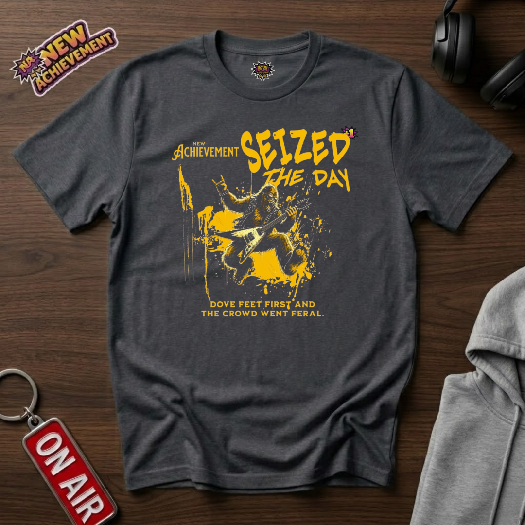 Seized The Day T-Shirt