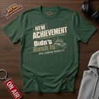 Didn't Rush It T-Shirt