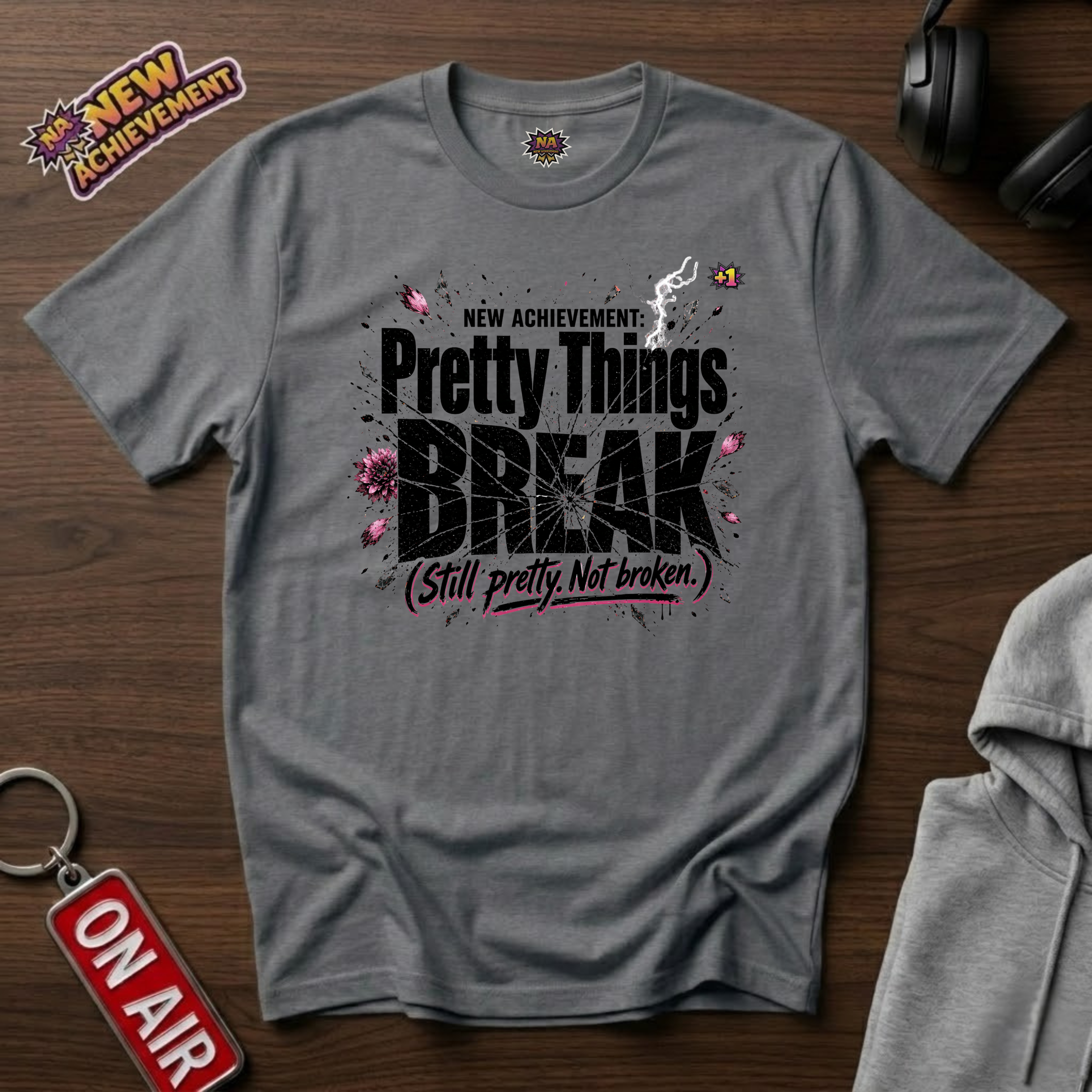 Pretty Things Break T‑Shirt