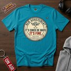 Cinco de Mayo It's Fine T‑Shirt