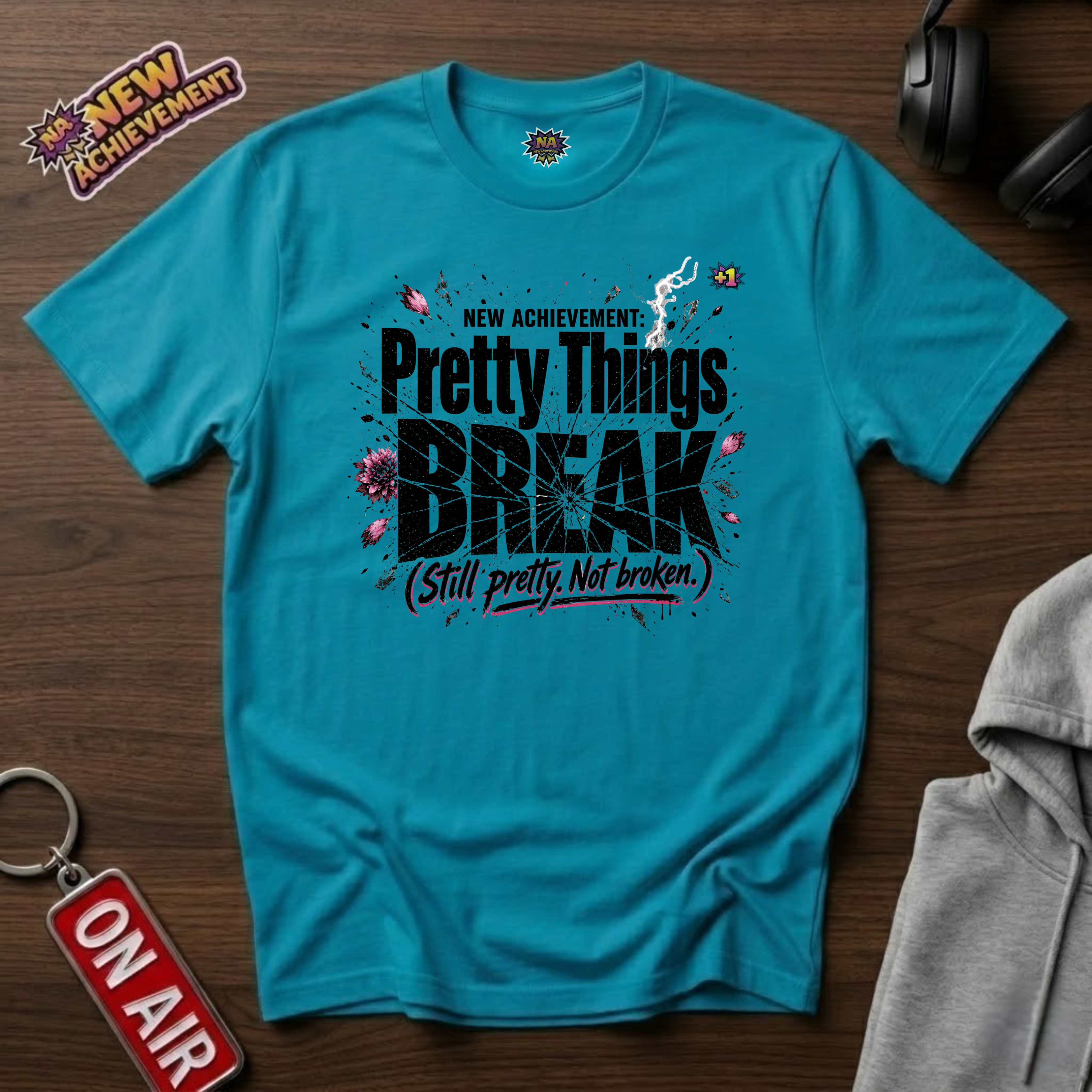 Pretty Things Break T‑Shirt