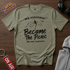 Became The Picnic T-Shirt