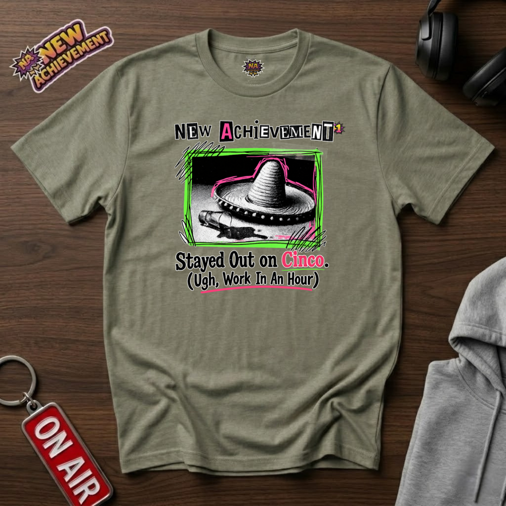 Stayed Out on Cinco T‑Shirt