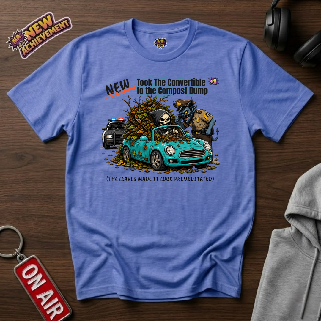 Convertible To The Compost Dump T-Shirt