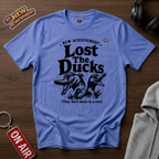 Lost The Ducks T-Shirt