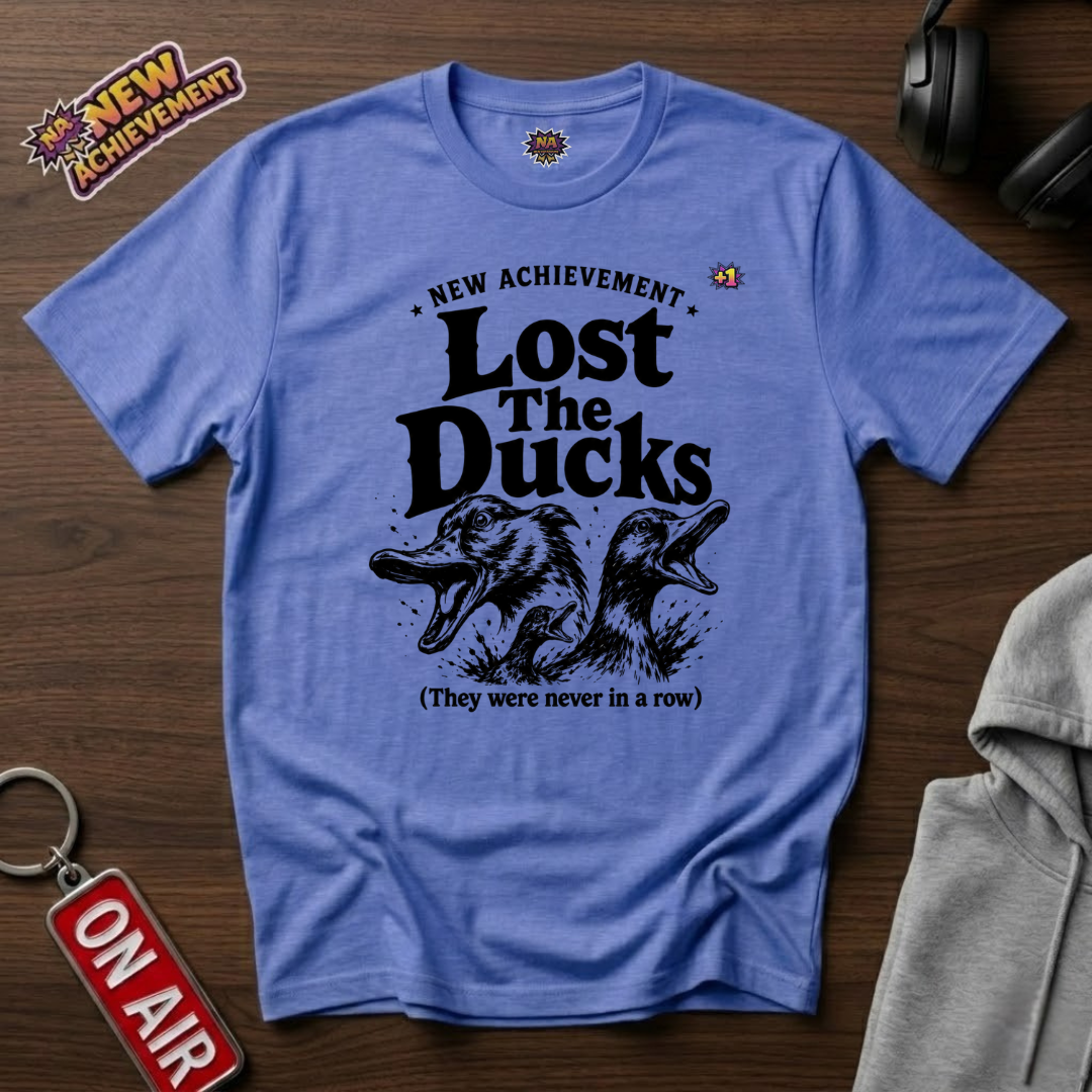 Lost The Ducks T-Shirt