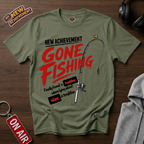 Gone Fishing T-Shirt