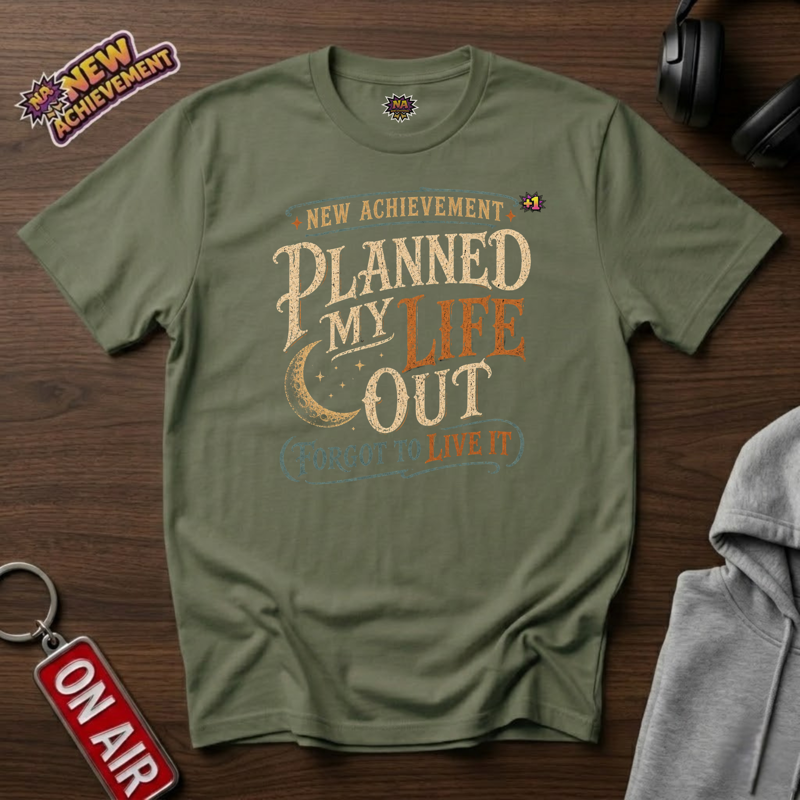 Planned My Life T-Shirt