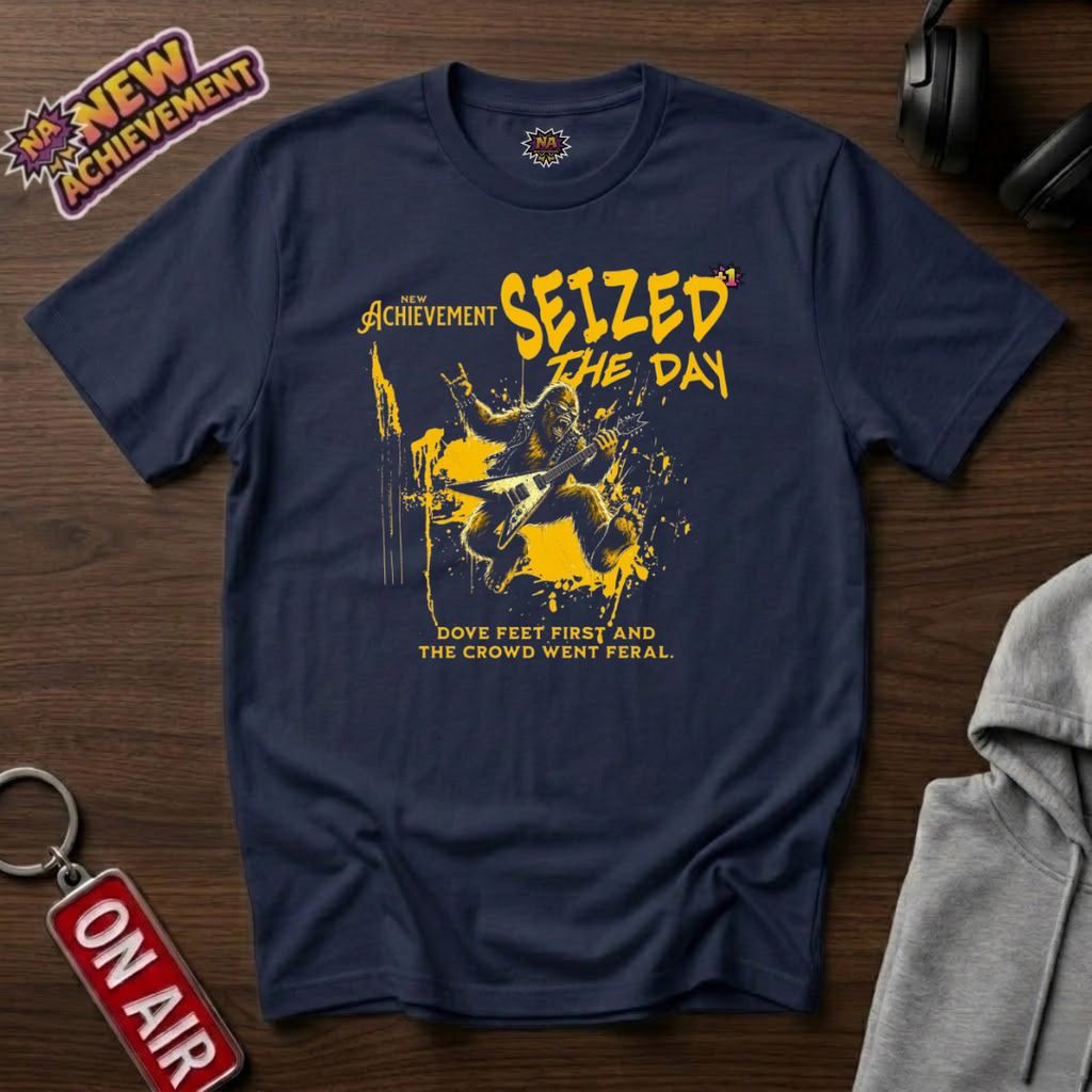 Seized The Day T-Shirt