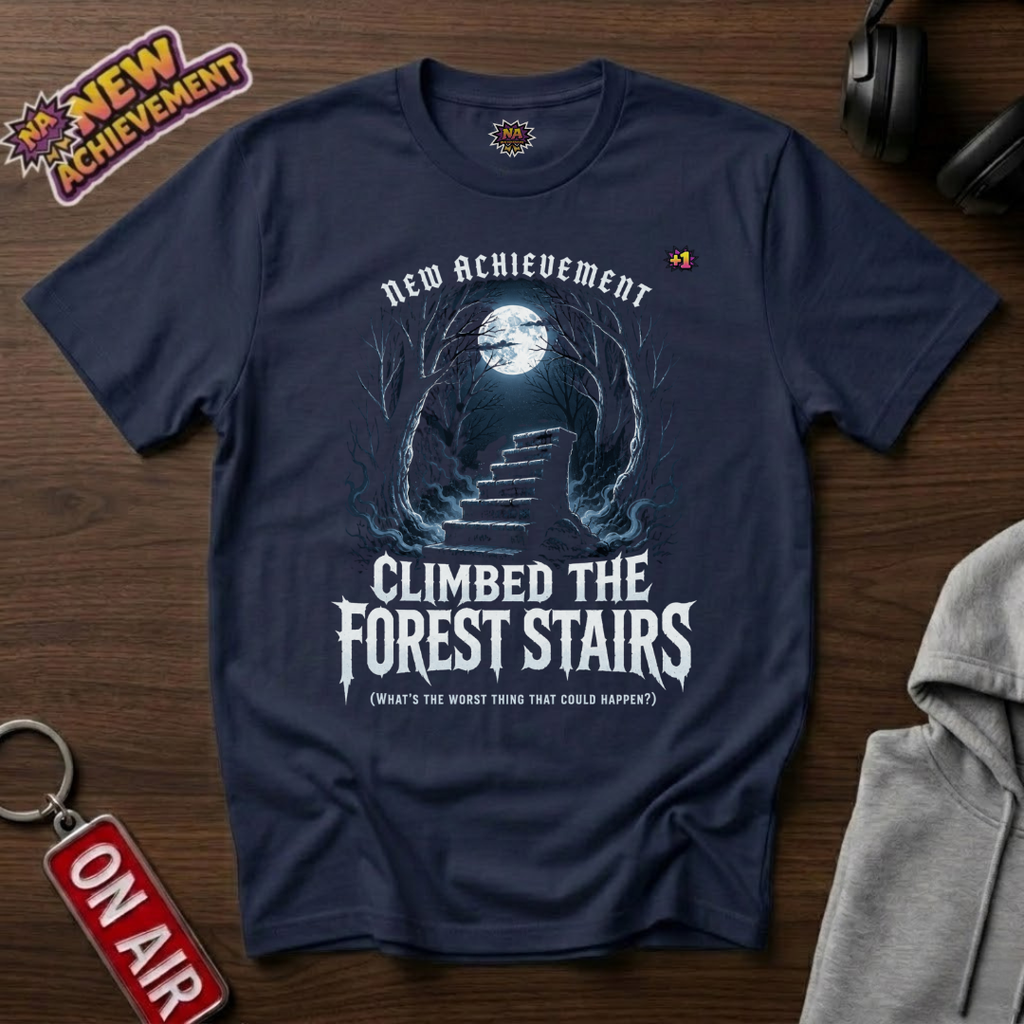 Climbed The Forest Stairs T-Shirt