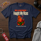 Fought My Vices Basket T-Shirt