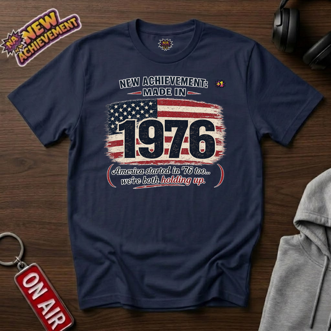 Made in 1976 America T-Shirt