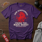 Found The Magic Basket T-Shirt