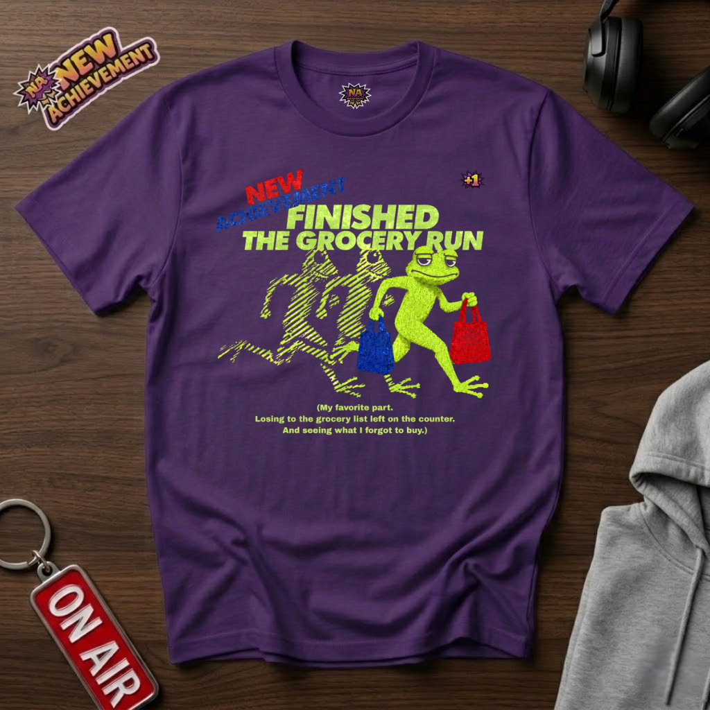 Finished The Grocery Run T-Shirt