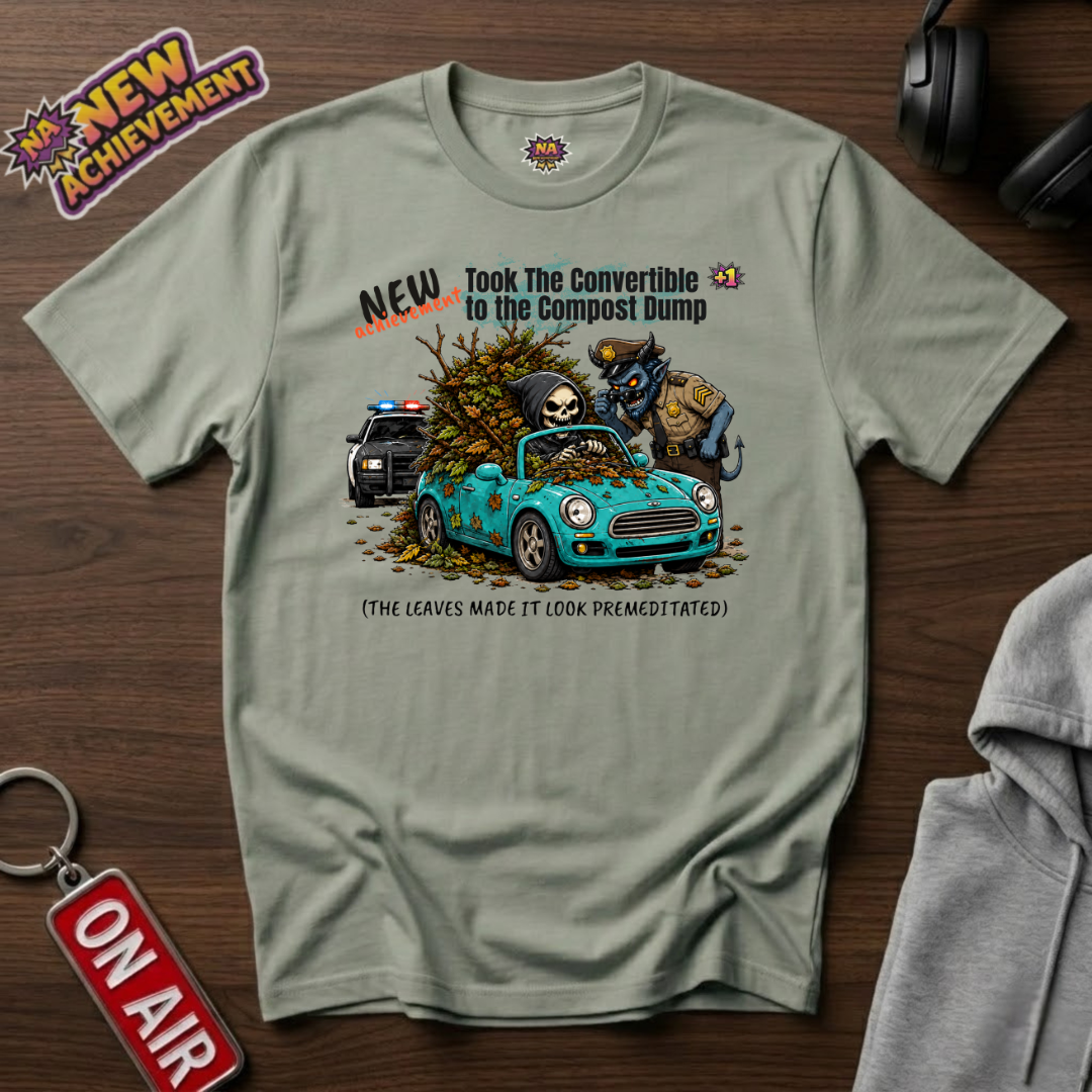 Convertible To The Compost Dump T-Shirt