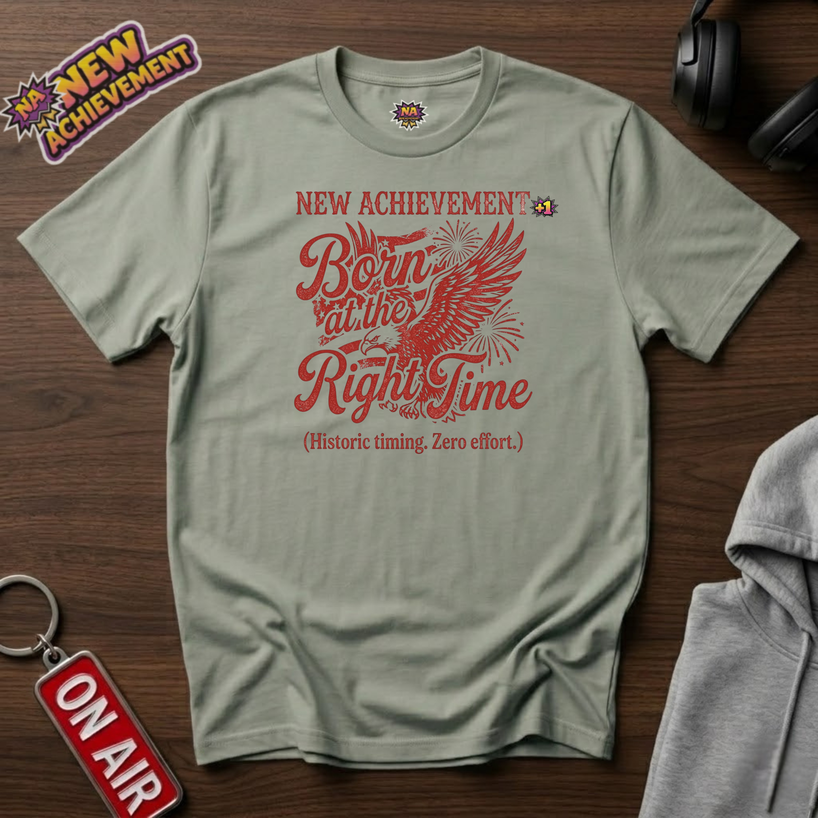 Born at the Right Time T-Shirt