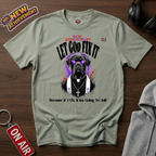 Let God Fix It T-Shirt