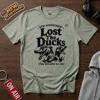 Lost The Ducks T-Shirt