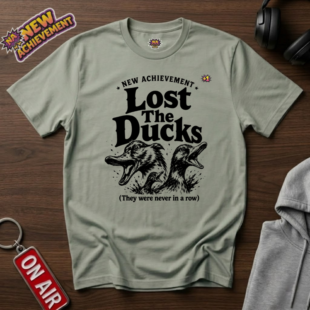 Lost The Ducks T-Shirt