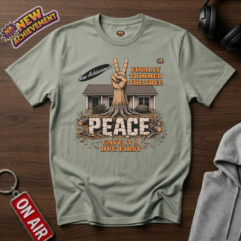 Finally Trimmed The Tree T-Shirt