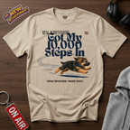 Got 10000 Steps In T-Shirt