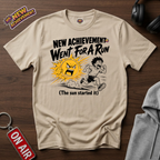 Went For A Run T-Shirt