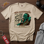 World's Longest Coffee Break T-Shirt