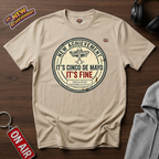 Cinco de Mayo It's Fine T‑Shirt