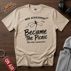 Became The Picnic T-Shirt