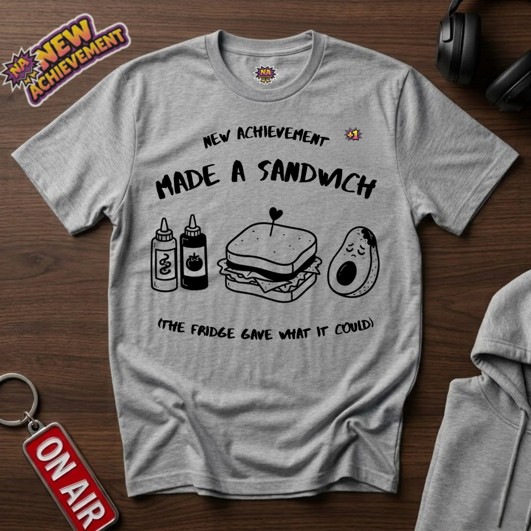 Made A Sandwich T-Shirt
