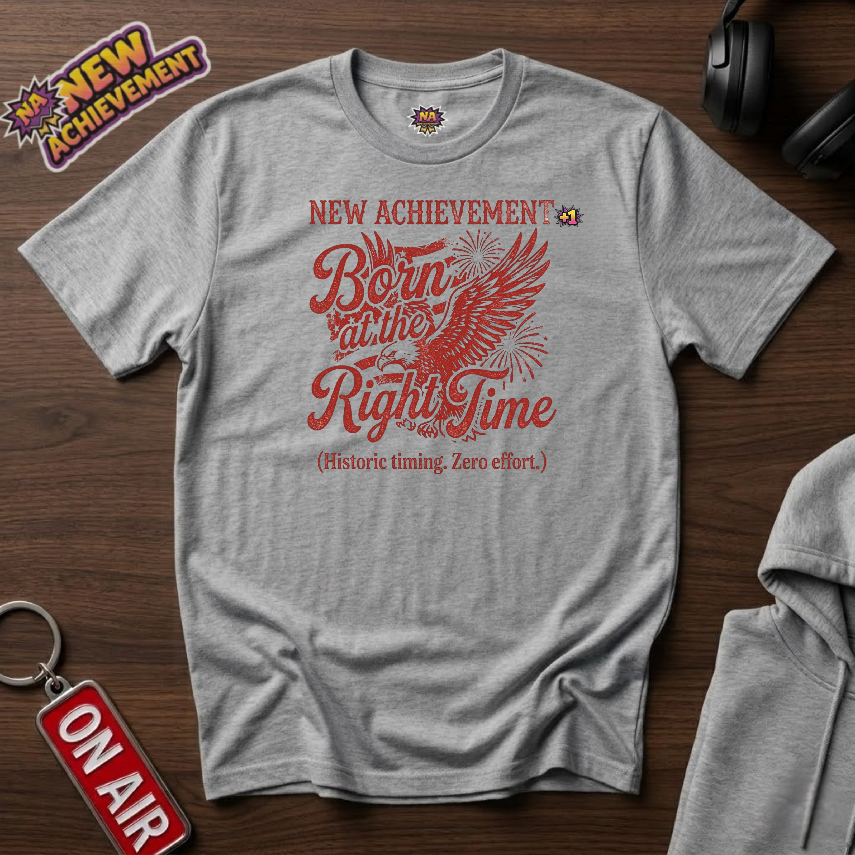 Born at the Right Time T-Shirt
