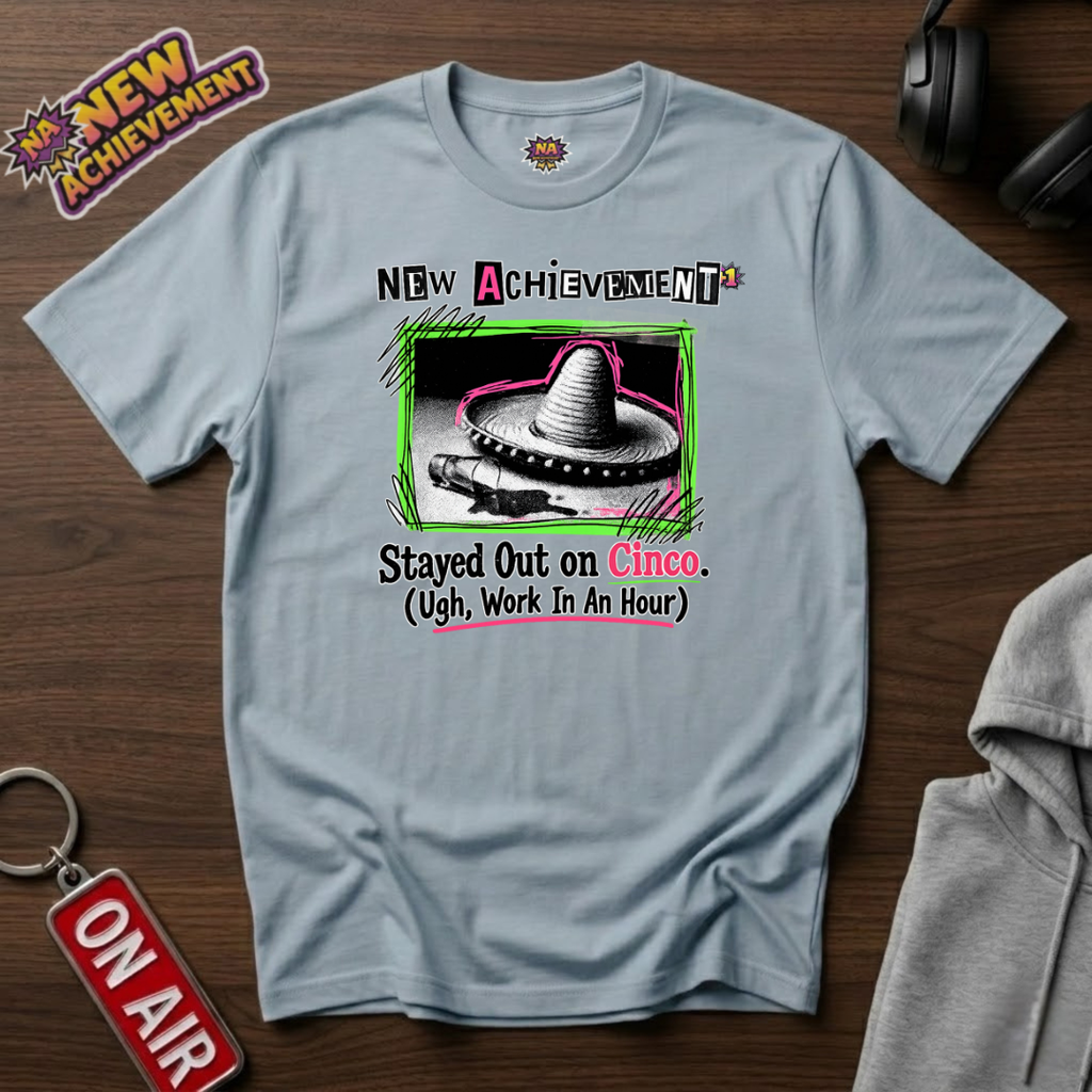 Stayed Out on Cinco T‑Shirt