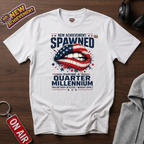Spawn During a Quarter Millennium T-Shirt