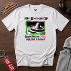 Stayed Out on Cinco T‑Shirt