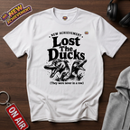 Lost The Ducks T-Shirt
