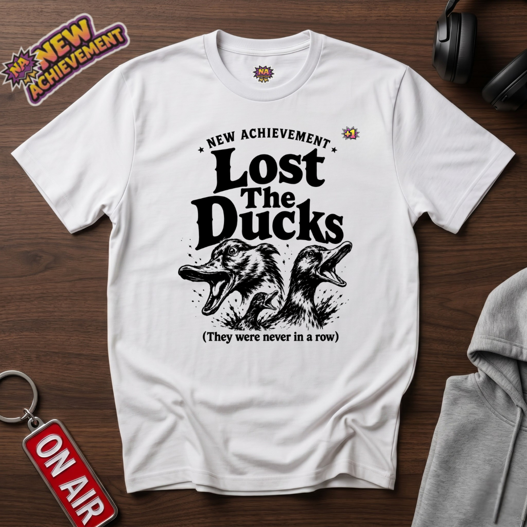 Lost The Ducks T-Shirt
