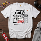 Got A Shoutout T-Shirt