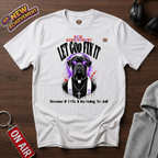 Let God Fix It T-Shirt