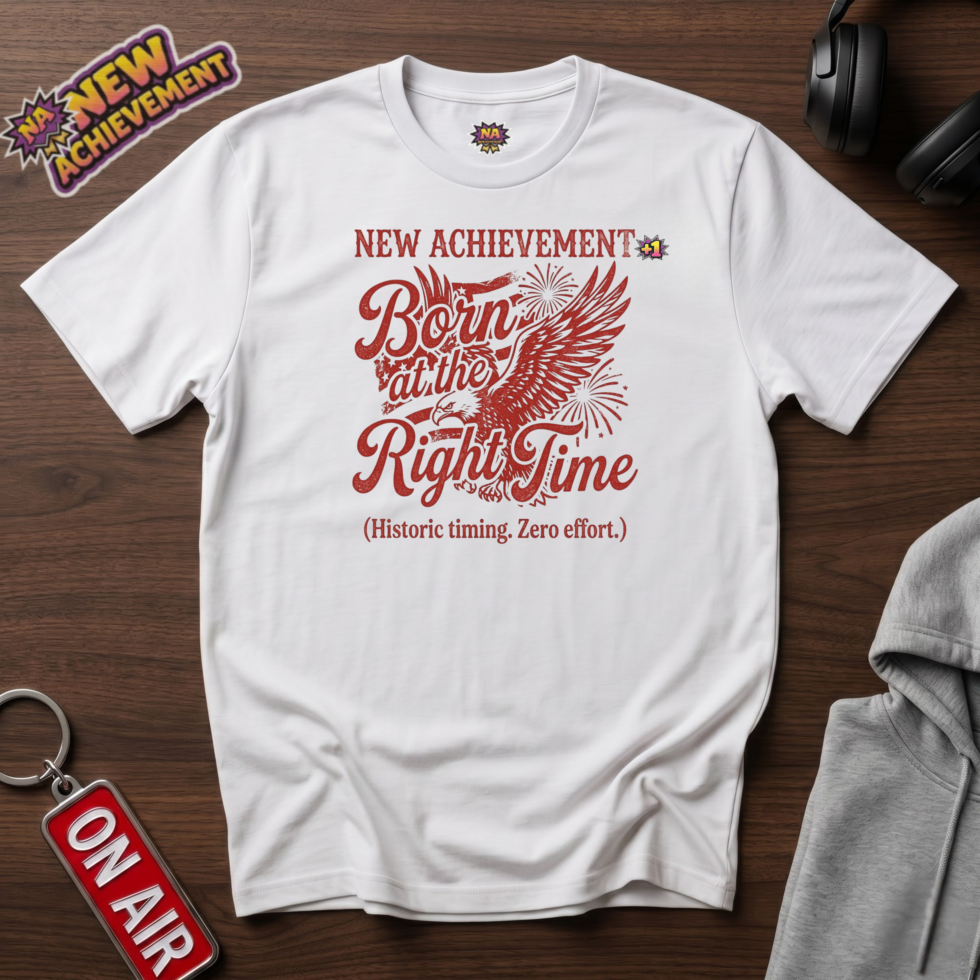 Born at the Right Time T-Shirt