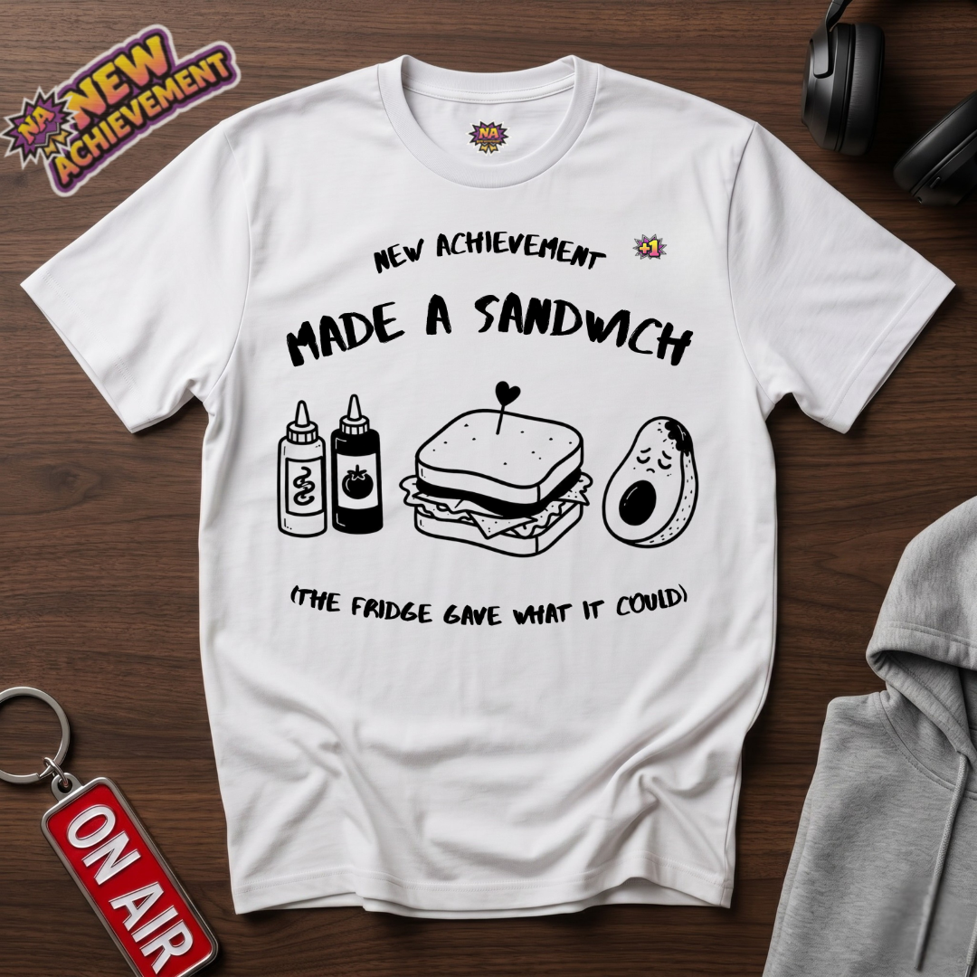 Made A Sandwich T-Shirt